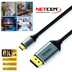 NETCOM - Cable Usb 3.1 C Tipo C a Displayport Pvc Macho 1.8 Metros 8k