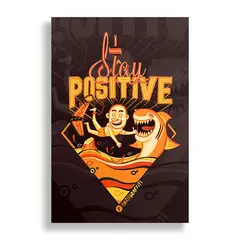 KUSTOMIT - Cuadro Decorativo Aluminio 20x30 - Stay Positive