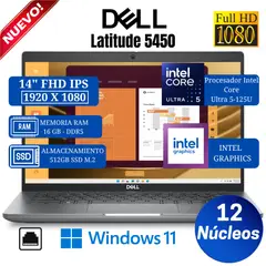 DELL - Laptop Latitude 5450 14" FHD IPS, Core Ultra 5-125U, Ram 16GB, Ssd 512GB, Win 11 Pro