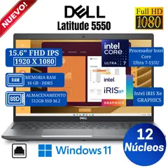 DELL - Laptop Latitude 5550 15.6” FHD IPS, Intel Core Ultra 7-155U, Ram 16GB, Ssd 512 GB, Win 11 Pro