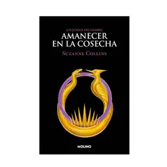 PENGUIN RANDOM HOUSE - Libro Los juegos del hambre 5 Amanecer en la cosecha -Collins Suzanne -MOLINO