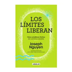 PENGUIN RANDOM HOUSE - Libro Los límites liberan -Nguyen Joseph -AGUILAR