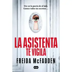 PENGUIN RANDOM HOUSE - Libro La asistenta te vigila -McFadden Freida -SUMA DE LETRAS