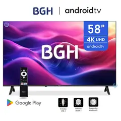 BGH - Televisor BGH B5824UK6AIP 58 UHD4K Smart Android Tv