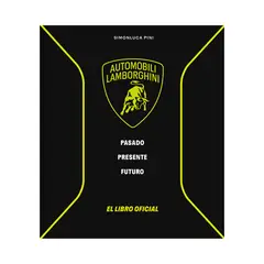 GENERICO - LAMBORGHINI. PASADO, PRESENTE, FUTURO EL LIBRO OFICIAL - Libro De Autos
