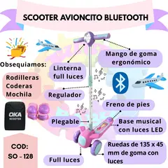 OKA - SCOOTER AVIONCITO CON BLUETOOTH + OBSEQUIO RODILLERA, CODERA Y MOCHILA
