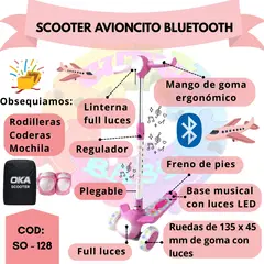 OKA - SCOOTER  "AVIONCITO"  CON BLUETOOTH + OBSEQUIO RODILLERA, CODERA  Y MOCHILA