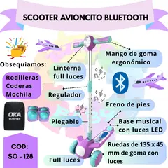 OKA - SCOOTER  "AVIONCITO"  CON BLUETOOTH  + OBSEQUIO RODILLERA, CODERA Y MOCHILA