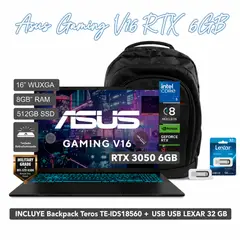 ASUS - Laptop Asus Gaming V16 RTX 3050-6GB Intel Core 5 210H 8GB RAM 512GB SSD 16" + MOCHILA TE IDS18560 + USB LEXAR 32GB
