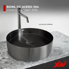 XM - BOWL CIRCULAR DE ACERO CON DESAGÜE NEGRO LA30401-R38