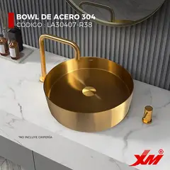 XM - BOWL CIRCULAR DE ACERO CON DESAGÜE DORADO LA30407-R38