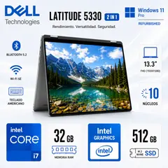 Dell - Laptop DELL LATITUDE 5330 2 IN 1 CORE I7-1265U 512GB 32GB DDR4 13.3 W11 PRO TOUCHSCREEN REACONDICIONADO