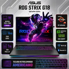 ASUS - Laptop Gamer ASUS ROG Strix G18 Ryzen 9 8940HX 16GB 1TB SSD RTX 5050 18" 144Hz G814PH-ES94